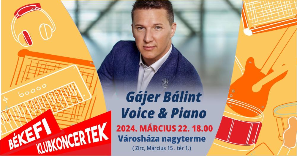 Békefi Klubkoncertek - Gájer Bálint Voice & Piano